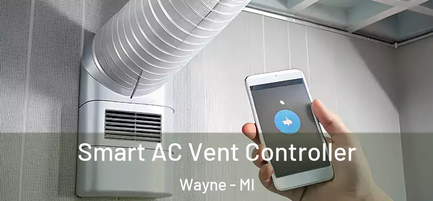  Smart AC Vent Controller Wayne - MI