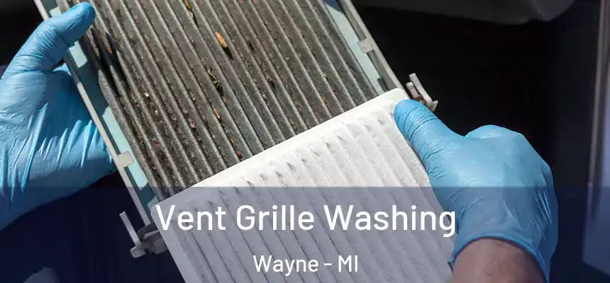  Vent Grille Washing Wayne - MI